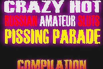 Crazy Hot Russian Amateur Sluts Pissing Parade   Compilation