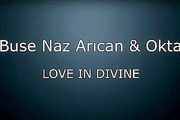 Turkish Shemale Buse Naz ARICAN & Oktay   Love In Divine